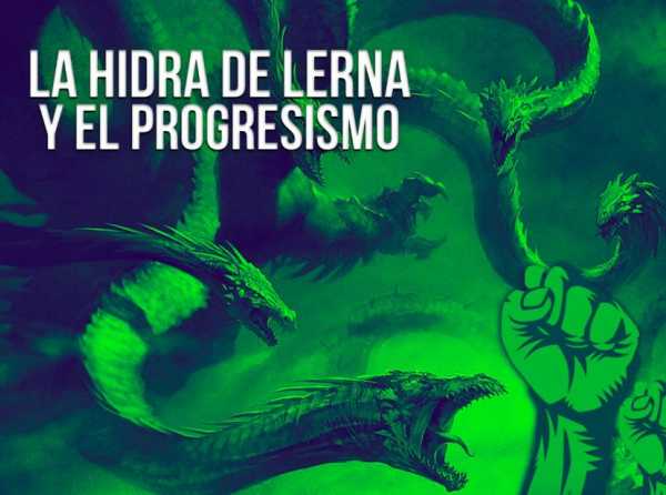 La Hidra de Lerna y el progresismo