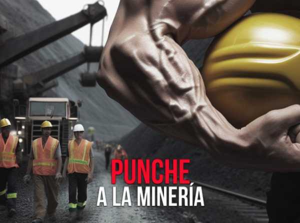 Punche a la minería