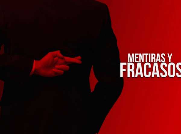 Mentiras y fracasos