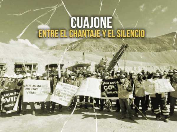 Cuajone: entre el chantaje y el silencio