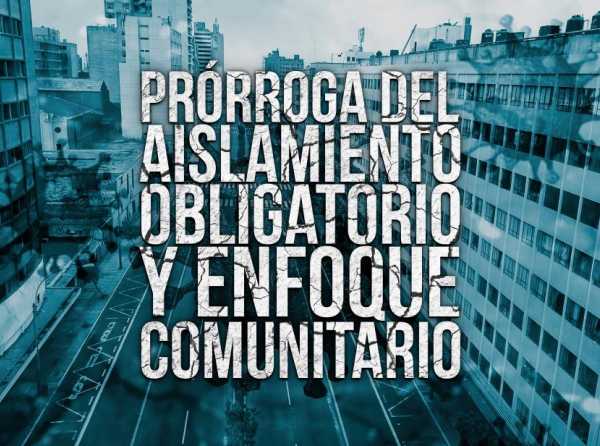 Prórroga del aislamiento obligatorio y enfoque comunitario