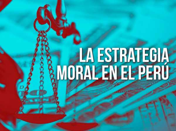 La estrategia moral en el Perú