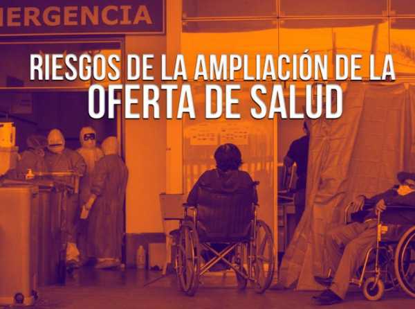 Riesgos de la ampliaci&oacute;n de la oferta de salud