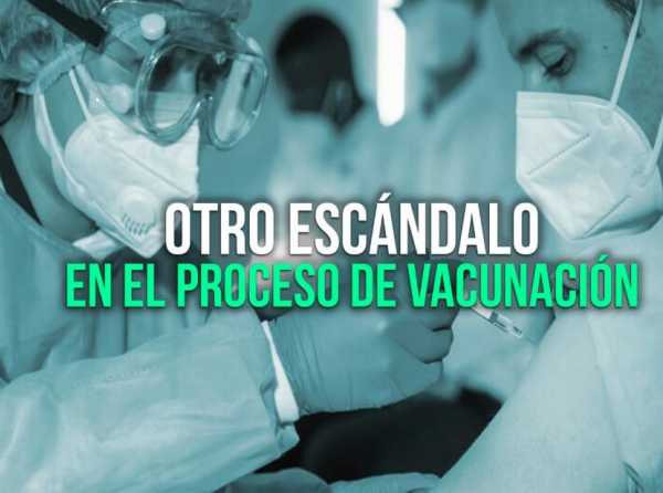 Otro esc&aacute;ndalo en el proceso de vacunaci&oacute;n