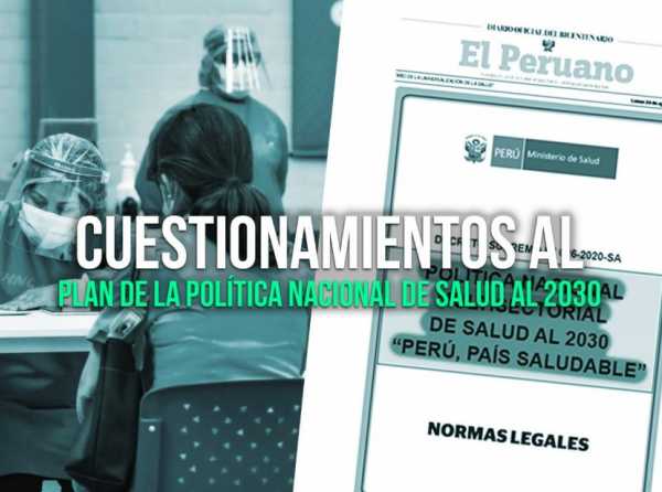 Cuestionamientos al Plan de la Pol&iacute;tica Nacional de Salud al 2030