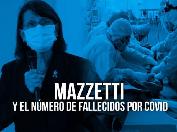 Mazzetti y el n&uacute;mero de fallecidos por Covid
