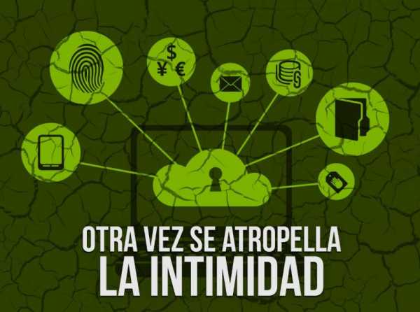 Otra vez se atropella la intimidad