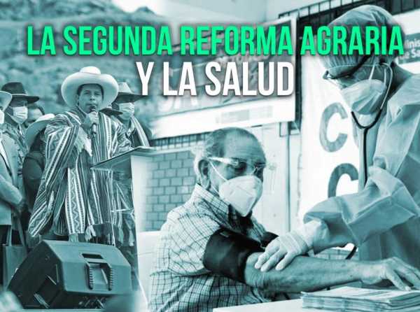 La segunda reforma agraria y la Salud