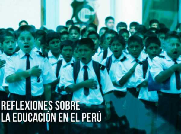 Reflexiones sobre la educación en el Perú