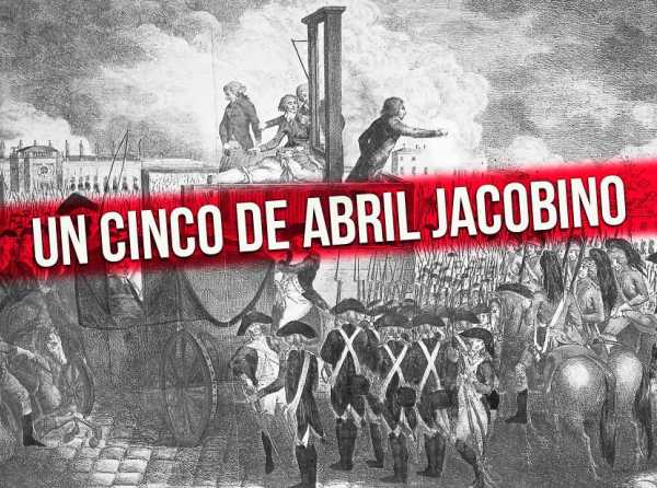 Un cinco de abril jacobino