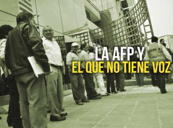 La AFP y el que no tiene voz