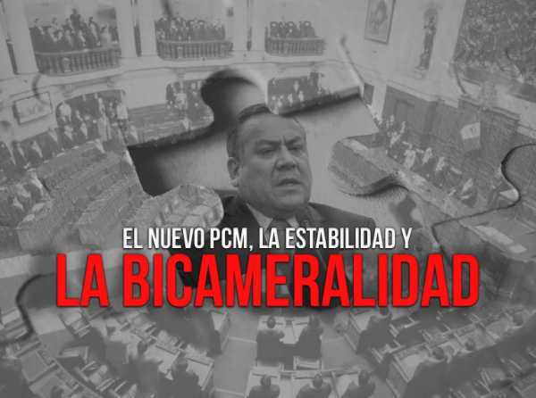 El nuevo PCM, la estabilidad y la bicameralidad