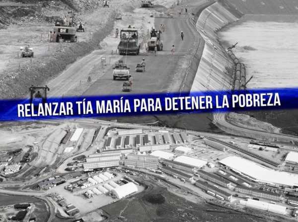 Relanzar Tía María para detener la pobreza