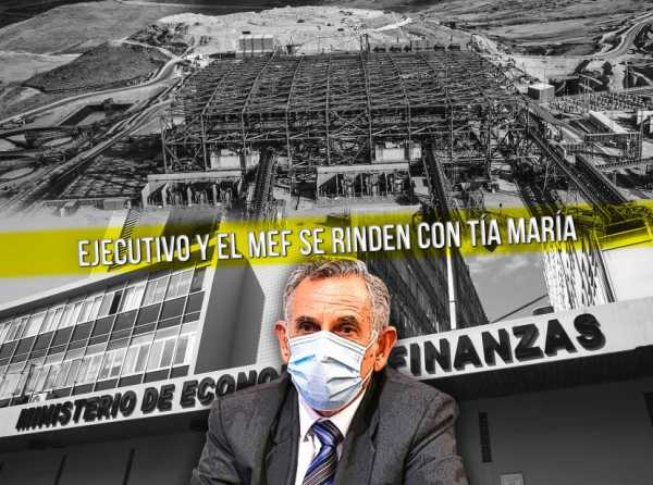 Ejecutivo y el MEF se rinden con Tía María