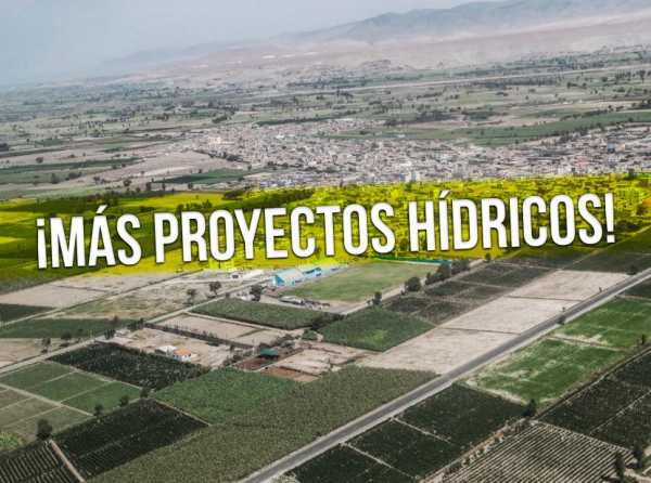 ¡Más proyectos hídricos para la agricultura!