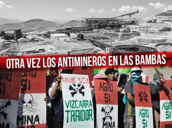 Otra vez los antimineros en Las Bambas