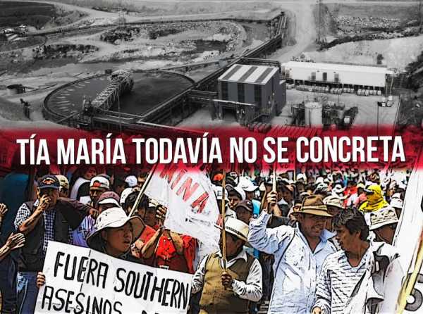 Tía María todavía no se concreta