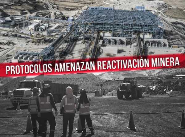 Protocolos amenazan reactivación minera