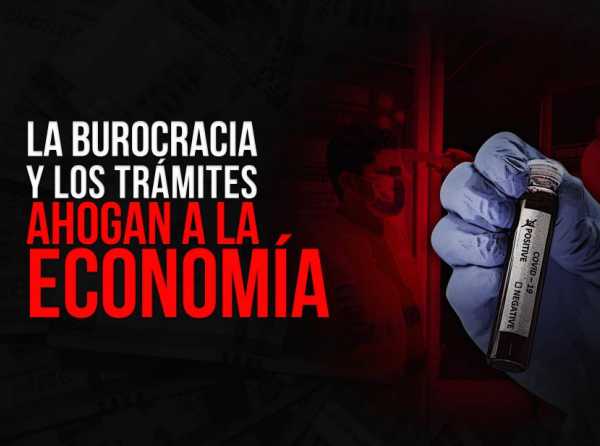 La burocracia y los trámites ahogan a la economía