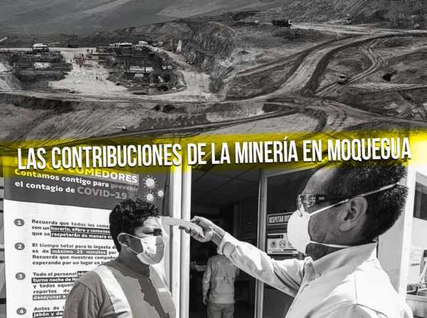 Las contribuciones de la minería en Moquegua