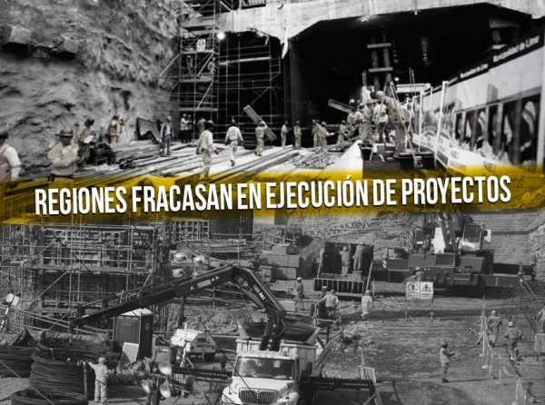 Regiones fracasan en ejecución de proyectos