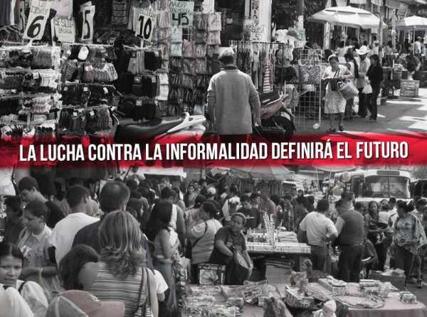 La lucha contra la informalidad definirá el futuro