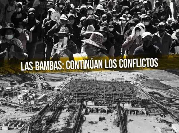 Las Bambas: continúan los conflictos