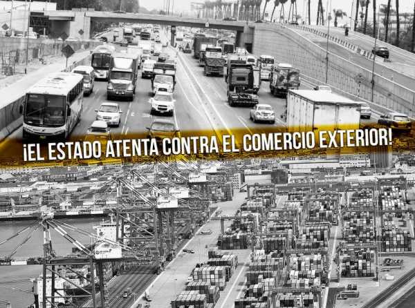 ¡El Estado atenta contra el comercio exterior!