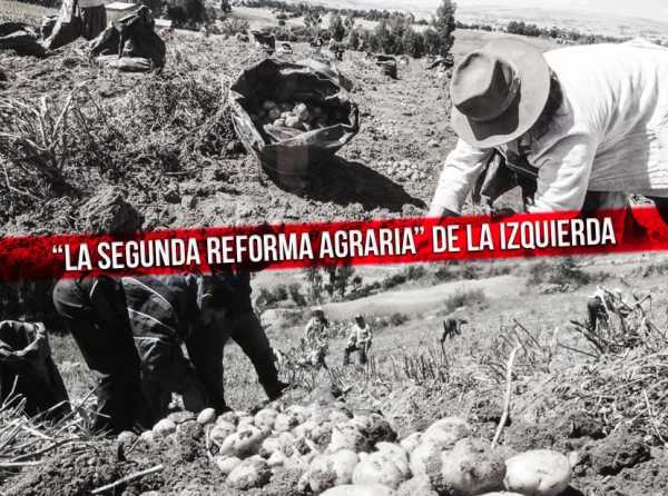 La leyenda de “la segunda reforma agraria” de la izquierda