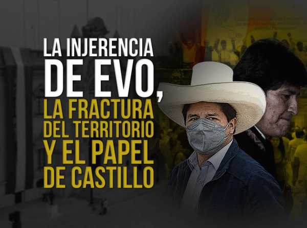 La injerencia de Evo, la fractura del territorio y el papel de Castillo