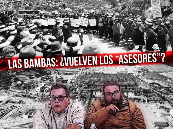 Las Bambas: ¿vuelven los “asesores”?