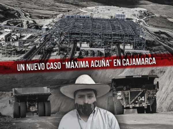 Un nuevo caso “Máxima Acuña” en Cajamarca