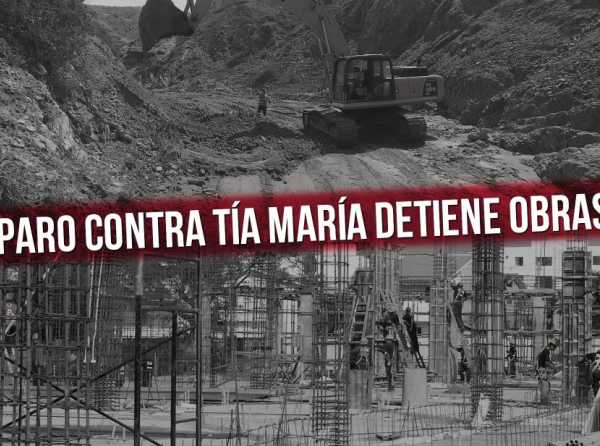 Paro contra T&iacute;a Mar&iacute;a detiene obras