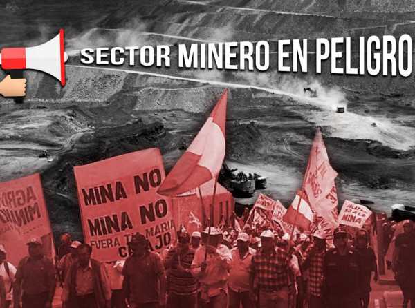 Antimineros, enemigos del desarrollo