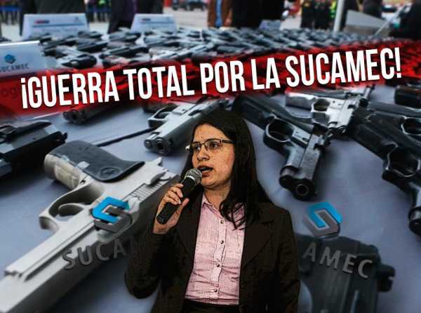 &iexcl;Guerra total por la Sucamec!