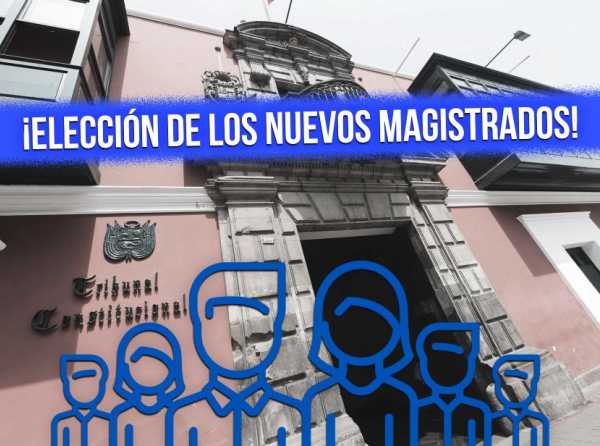 &iexcl;La urgencia de elegir a los seis miembros del TC!