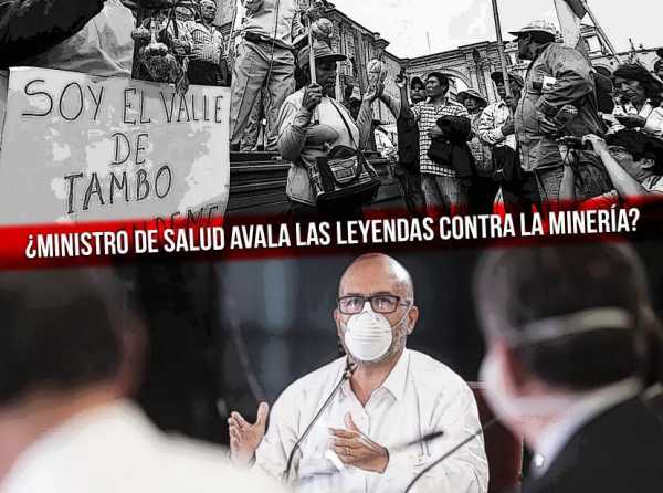 &iquest;Ministro de Salud avala las leyendas contra la miner&iacute;a?