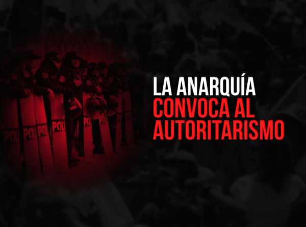 La anarquía convoca al autoritarismo