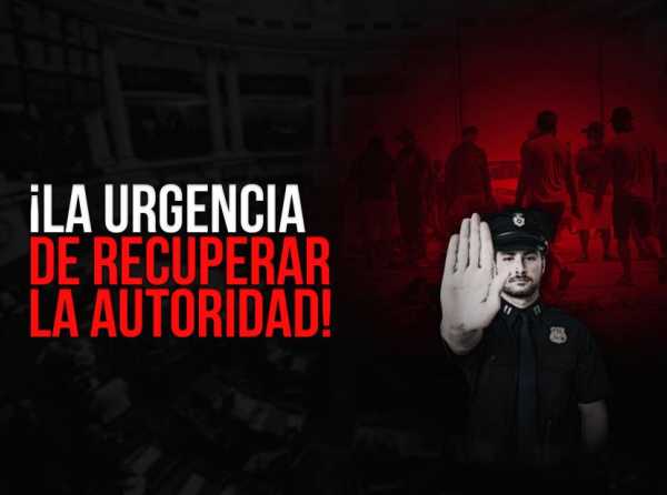 ¡La urgencia de recuperar la autoridad!
