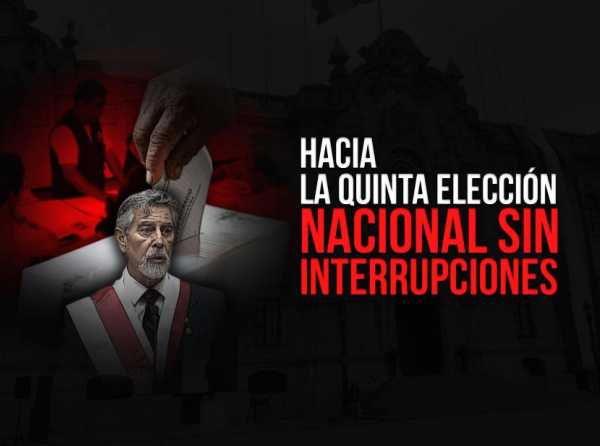 Hacia la quinta elección nacional sin interrupciones