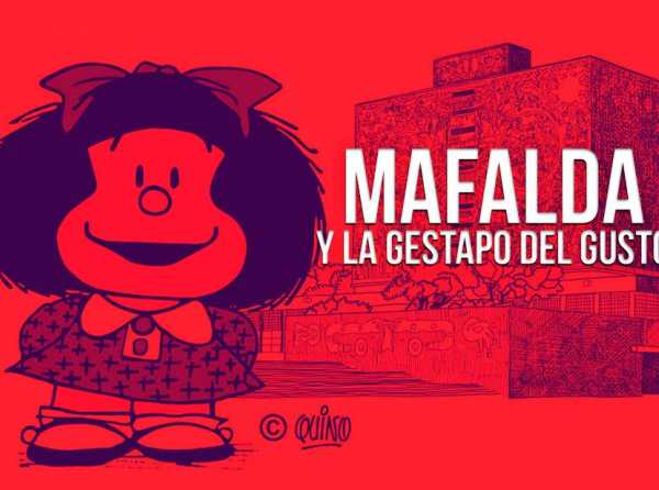 Mafalda y la Gestapo del gusto