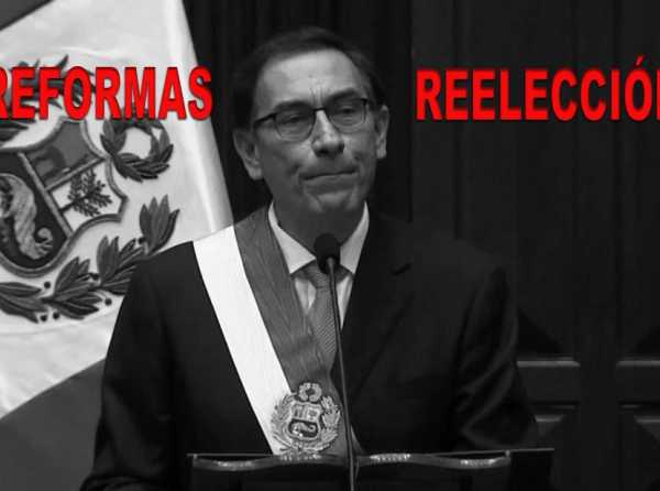 Vizcarra: entre la reelección y las reformas