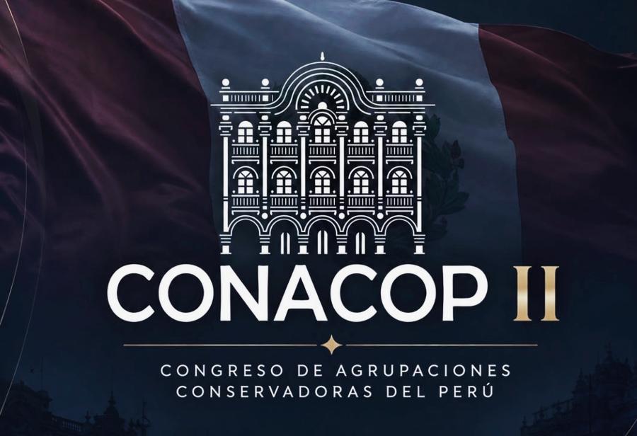 CONACOP II: Un espacio para elevar el conservadurismo en el Per&uacute;