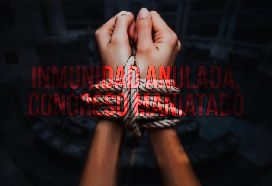 Inmunidad anulada, Congreso maniatado