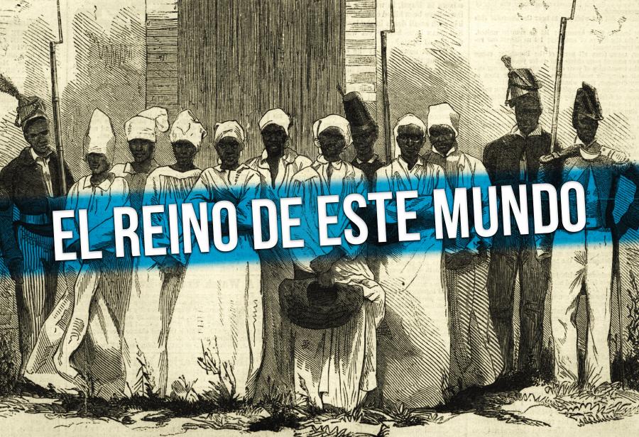 El reino de este mundo