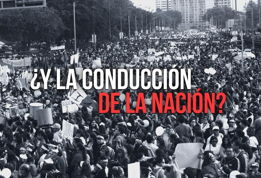 ¿Y la conducción de la nación?