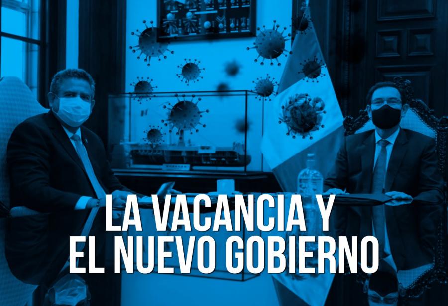 La vacancia y el nuevo Gobierno