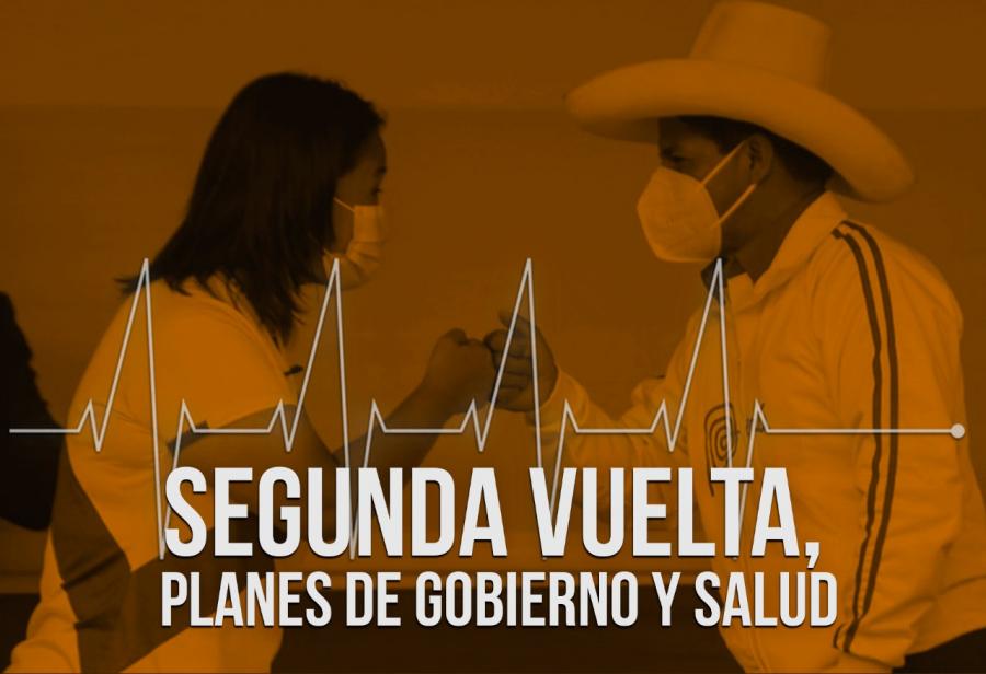 Segunda vuelta, planes de gobierno y salud