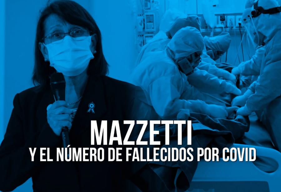 Mazzetti y el n&uacute;mero de fallecidos por Covid
