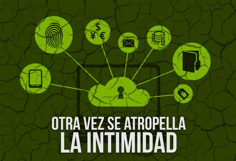 Otra vez se atropella la intimidad